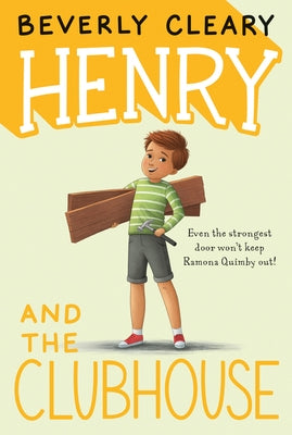 Henry and the Clubhouse by Cleary, Beverly