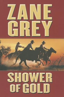 Shower of Gold by Grey, Zane