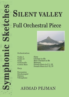 Silent Valley: Full Orchestral Piece by Pejman, Ahmad