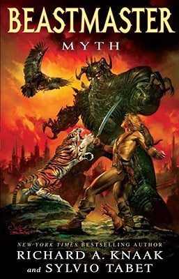 Beastmaster: Myth by Knaak, Richard a.