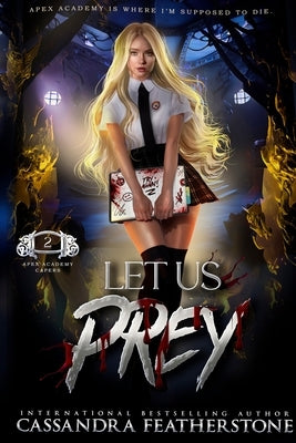 Let Us Prey: A Paranormal/Dark/Steamy/Shifter Romance by Featherstone, Cassandra