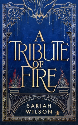 A Tribute of Fire by Wilson, Sariah