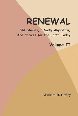 Renewal - Volume II by Coffey, William D.