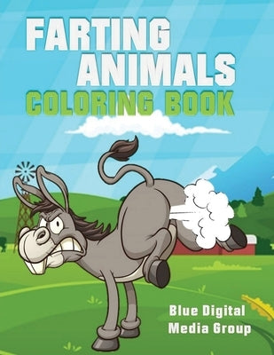 Farting Animal Coloring Book: Farting Animal Book by Media Group, Blue Digital