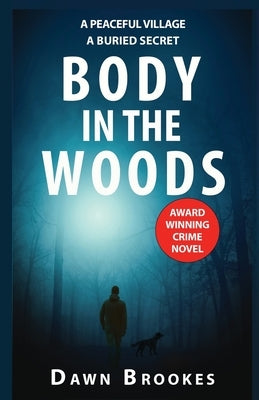 Body in the Woods by Brookes, Dawn