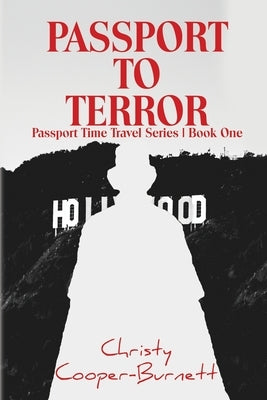 Passport to Terror: A Time Travel Adventure by Cooper-Burnett, Christy