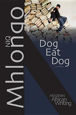 Dog Eat Dog by Mhlongo, Niq