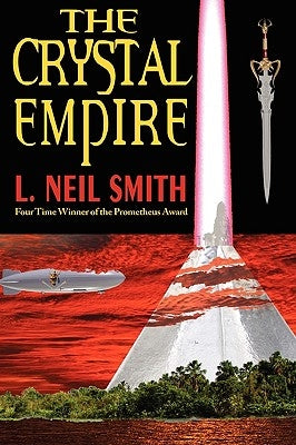 The Crystal Empire by Smith, L. Neil