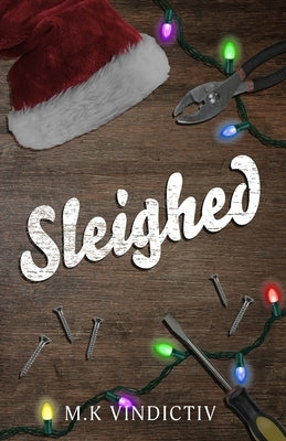 Sleighed by Vindictiv, M. K.