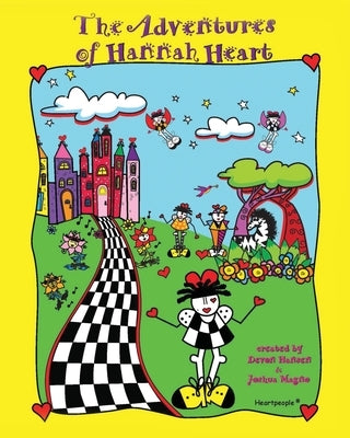 Adventures of Hannah Heart and the Heartpeople(R) by Hansen, Devon