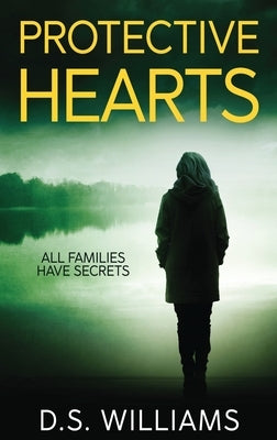 Protective Hearts by Williams, D. S.