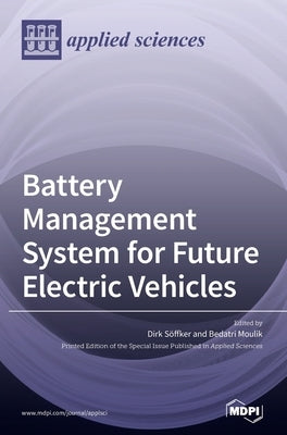 Battery Management System for Future Electric Vehicles by Söffker, Dirk