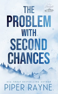 The Problem with Second Chances by Rayne, Piper