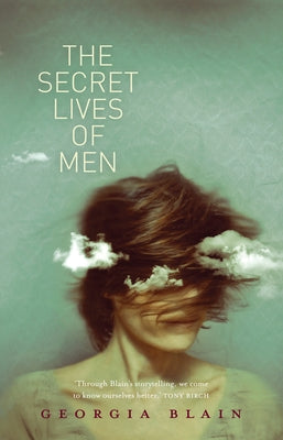 The Secret Lives of Men by Blain, Georgia