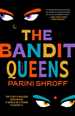 The Bandit Queens by Shroff, Parini