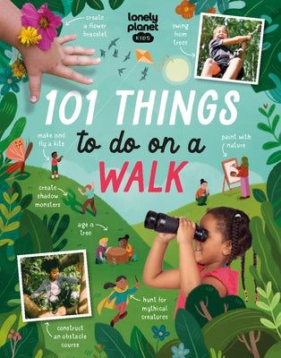 Lonely Planet Kids 101 Things to Do on a Walk 1 by Kids, Lonely Planet