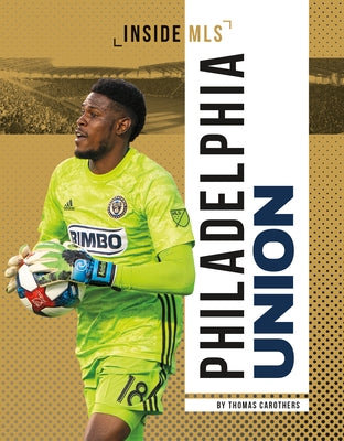 Philadelphia Union by Carothers, Thomas