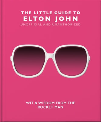 The Little Guide to Elton John by Hippo! Orange