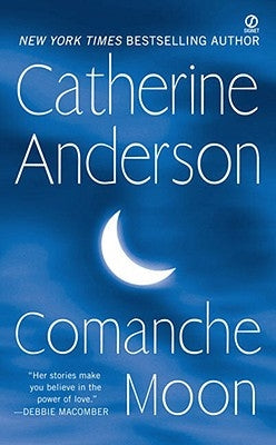 Comanche Moon by Anderson, Catherine