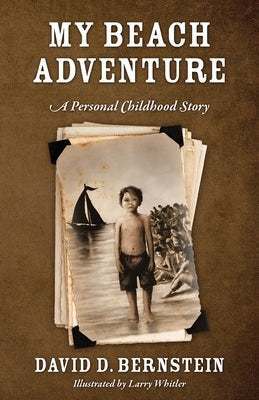 My Beach Adventure: A Personal Childhood Story by Bernstein, David D.