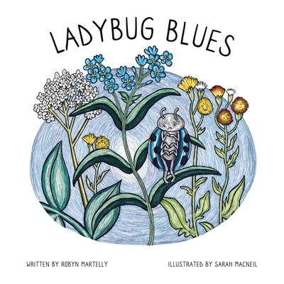 Ladybug Blues by Martelly, Robyn