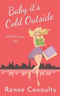 Baby it's Cold Outside by Conoulty, Renee