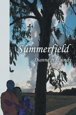 Summerfield by Lundy, Dianne H.