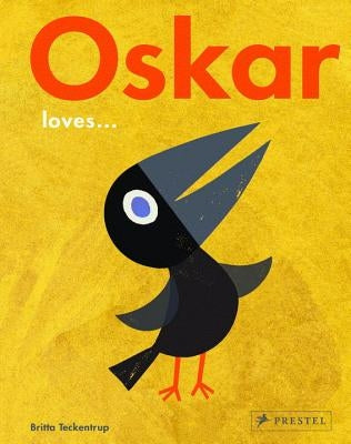 Oskar Loves... by Teckentrup, Britta