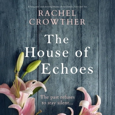 The House of Echoes by Crowther, Rachel