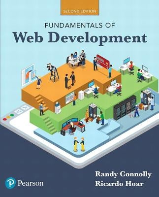 Fundamentals of Web Development by Connolly, Randy