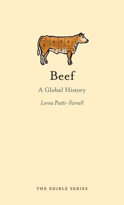 Beef: A Global History by Piatti-Farnell, Lorna