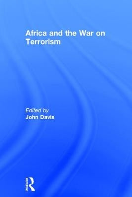 Africa and the War on Terrorism by Davis, John