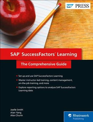 SAP Successfactors Learning: The Comprehensive Guide by Smith, Joelle