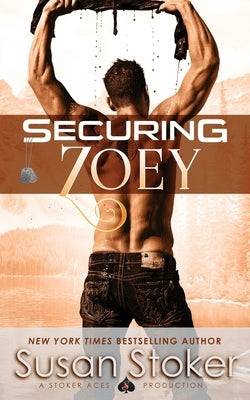 Securing Zoey by Stoker, Susan