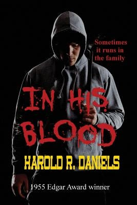 In His Blood by Daniels, Harold R.