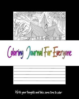 Coloring Journal For Everyone: journal gift for Everyone present for international fathers day. Blank Lined Notebook includes 62 relaxing coloring pa by Lifecolor, Happy