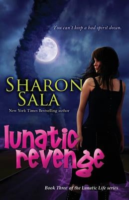 Lunatic Revenge by Sala, Sharon