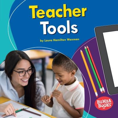 Teacher Tools by Waxman, Laura Hamilton