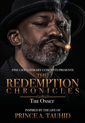 THE REDEMPTION CHRONICLES (The Onset) by Tauhid, Prince