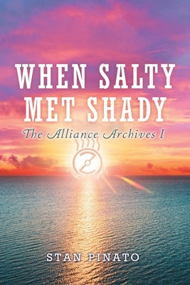 When Salty Met Shady by Pinato, Stan