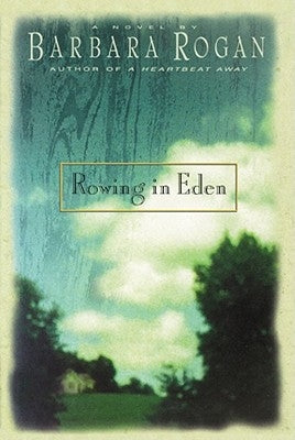 Rowing in Eden by Rogan, Barbara