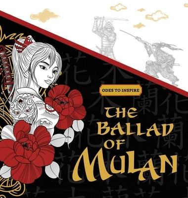 Odes to Inspire: The Ballad of Mulan by Padmore Culture