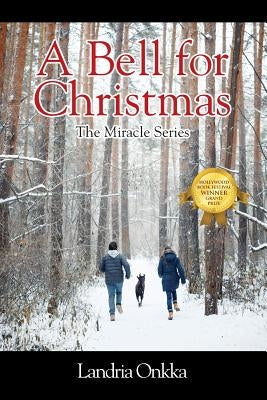 A Bell for Christmas: The Miracle Series by Onkka, Landria