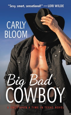 Big Bad Cowboy by Bloom, Carly