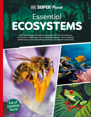 DK Super Planet Essential Ecosystems by DK