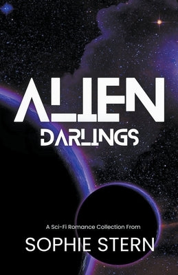 Alien Darlings by Stern, Sophie