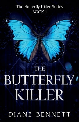 The Butterfly Killer by Bennett, Diane