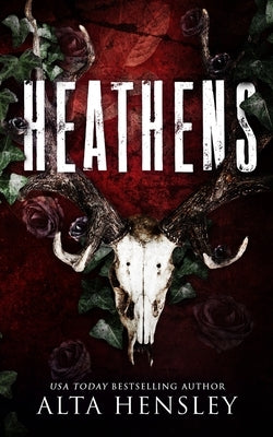 Heathens: A Dark Stalker Romance by Hensley, Alta