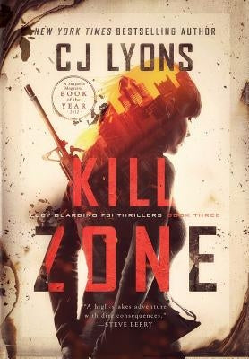 Kill Zone: a Lucy Guardino FBI Thriller by Lyons, Cj