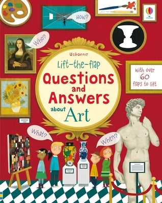 Lift-The-Flap Questions and Answers about Art by Daynes, Katie